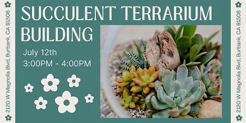 Succulent Terrarium Workshop