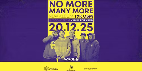 No More Many More - New Album - Live at Varna Live Club
