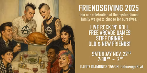 FRIENDSGIVING 2025 - A Rock 'n' Roll Extravaganza