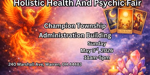 \ud83d\udd2e Holistic Health & Psychic Fair \u2013 Champion Township Administration Building\ud83d\udd2e