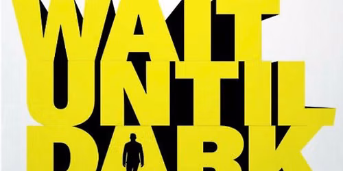 AUDITIONS: Wait Until Dark
