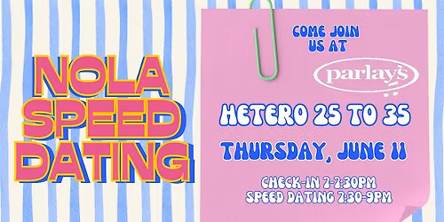 6\/11 NOLA Speed Dating @ Parlay's