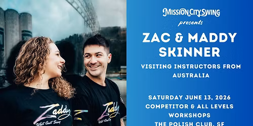 Mission City Swing Workshops w\/ Zac & Maddy Skinner!