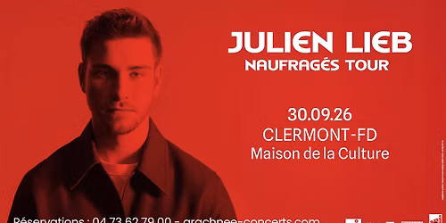 Julien Lieb \u00e0 la Maison de la Culture de Clermont-Ferrand