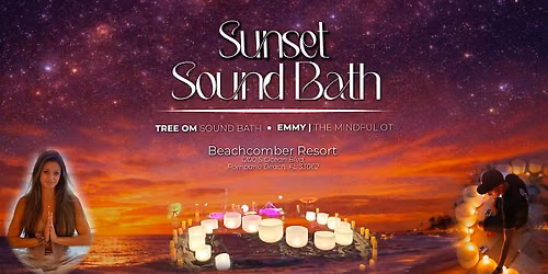 Sunset Sound Bath with Tree OM & The Mindful OT | 2 for 1