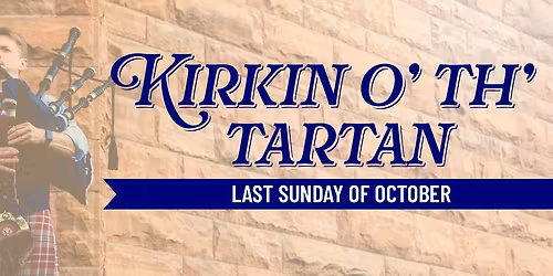 Kirkin' o' th' Tartan Worship Services