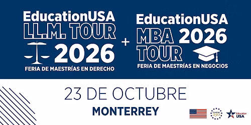 Feria EducationUSA LL.M. & MBA 2026 | Monterrey