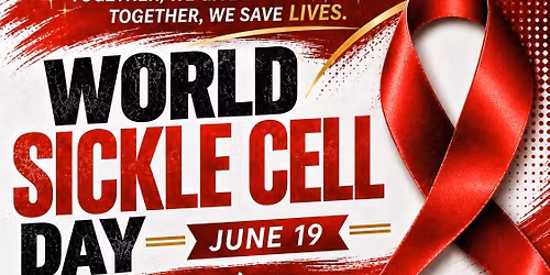 \ud83e\ude78 National Sickle Cell Awareness Day Blood Drive & Community Event