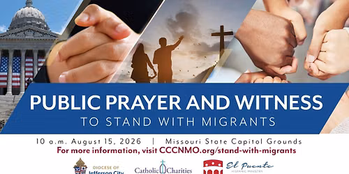 Public Prayer and Witness to Stand with Migrants