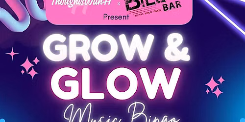 ThoughtswithH x Bill's Bar \u2728Grow & Glow: A Bingo Night That Lights You Up