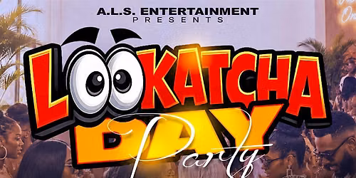 LookAtcha Day Party