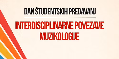 Dan \u0161tudentskih predavanj na Oddelku za muzikologijo: Interdisciplinarne povezave muzikologije