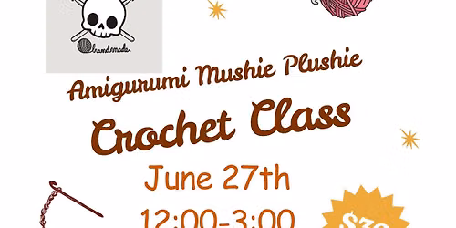 Crochet class: (Amigurumi) Mushroom Plushie