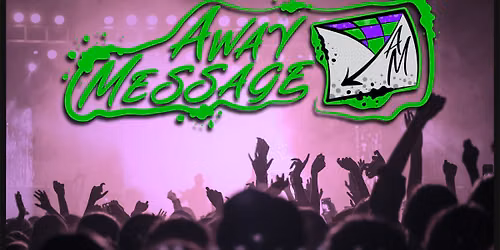 AWAY MESSAGE