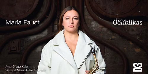 Maria Faust soolokontsert "\u00d6\u00f6liblikas" \u2013 D3