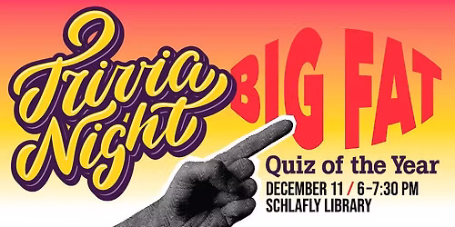 Trivia at Schlafly: Big Fat Quiz of the Year