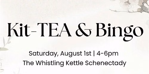 Kit-TEA & Bingo