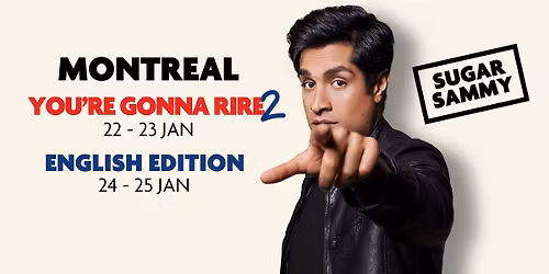 Sugar Sammy in Montreal | Bilingual and English Shows 