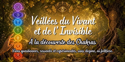 Veill\u00e9es du Vivant et de l'Invisible : \u00c0 la d\u00e9couverte des chakras - C\u00f4te d'Opale