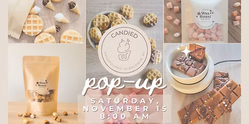 Candied Scents Pop-up at Whirlybird - Saturday, November 15th