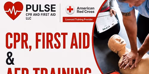 Adult and Pediatric CPR, AED, and first aid