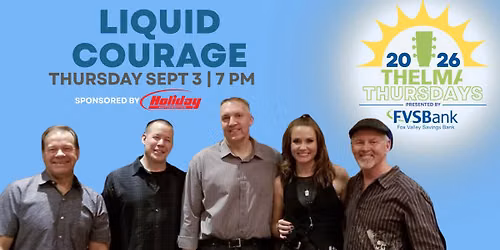 UPDATED - SEPT 3: THELMA Thursdays | Liquid Courage