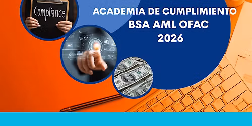 Academia de Cumplimiento BSA\/AML\/OFAC 2026