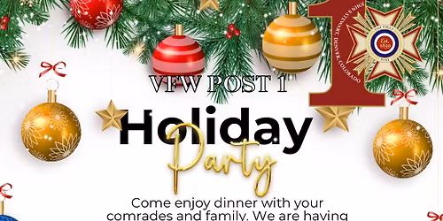 VFW Post 1 Holiday Party\/ Pot Luck and White Elephant gift exchange!