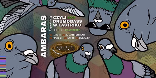 AMBARAS #005, czyli Drum&Bass w Lastriko (FREE ENTRY!)