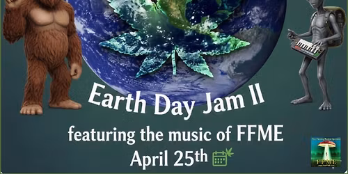 \ud83c\udf0e FFME @ Settle Down Easy "Earth Day Jam II" w\/ Joe Wells on Drums 7-10 PM