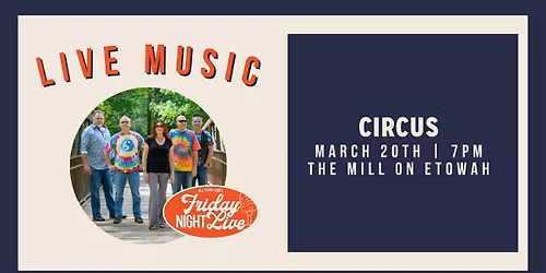 CIRCUS Rocks The Mill On Etowah!