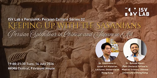 ISV Lab x PersiaHK: Keeping Up with the Sasanians