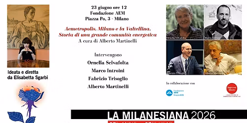 AEMETROPOLIS. MILANO E LA VALTELLINA, STORIA DI UNA GRANDE COMUNIT\u00c0