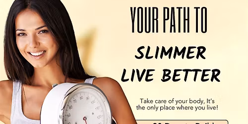 Your Path To Slimmer & Live Better - Fun & Free Event