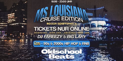 Oldschool Beats Cruise Edition @ Ms Louisiana Hamburg