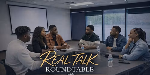 Real Talk Roundtable