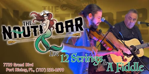 12 Strings And A Fiddle at the Nauti Oar