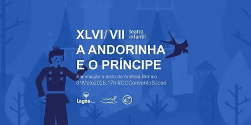 "A Andorinha e o Pr\u00edncipe" - XLVI\/VII Teatro Infantil