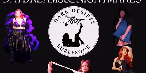 Dark Desires Burlesque....Special NYE Show