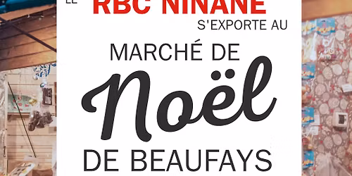 RBC NINANE au MARCH\u00c9 de NO\u00cbL de BEAUFAYS \ud83c\udf32