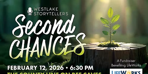 Westlake Storyteller's Presents: Second Chances Story Night