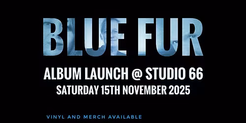 Blue Fur album launch LIVE at Studio 66
