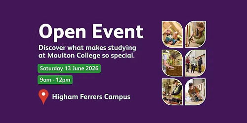 College Open Day - Higham Ferrers Campus: Saturday 13 June 2026