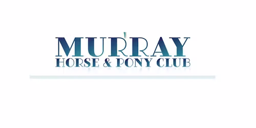 Murray HPC Dressage and Showjumping Day - DATE TO BE CONFIRMED