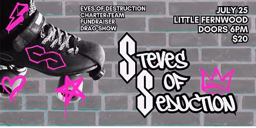 Steves of Seduction | Drag Show Fundraiser