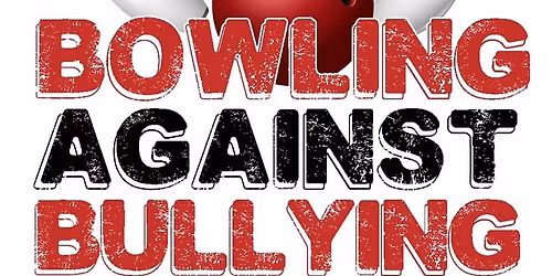 Bowling Against Bullying