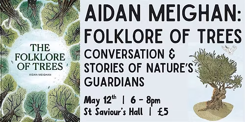 Aidan Meighan - Folklore of Trees: Book Reading & Conversation