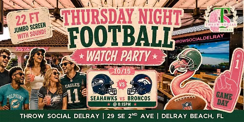 Seahawks vs Broncos Watch Party! Thursday Night Football @ Throw Social