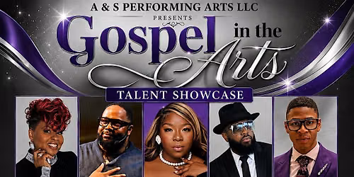 Gospel- In The Arts -Talent Showcase