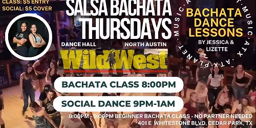 Grand Opening of Salsa Bachata Thursdays Latin Night at Wild West Dance Hall \ud83c\udfb6Sensual Bachata Class